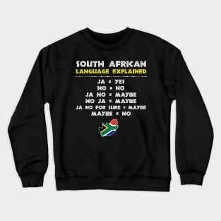 South African Language Explained Funny Guide Crewneck Sweatshirt